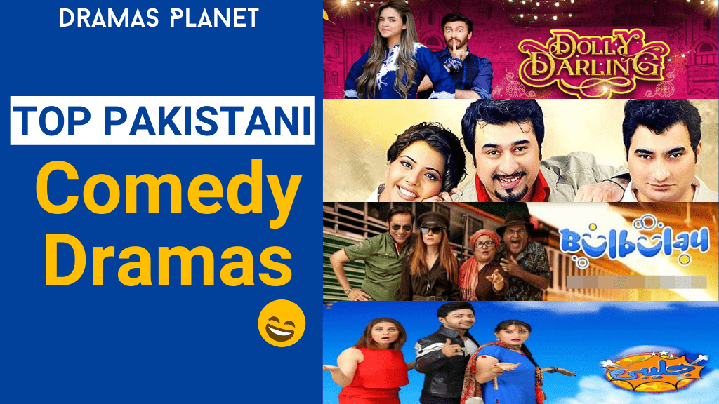 Top Pakistani Comedy Dramas
