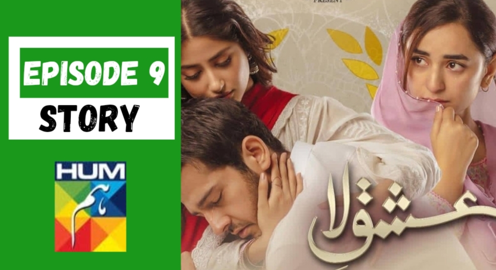 Ishq-e-Laa Episode 9 Story