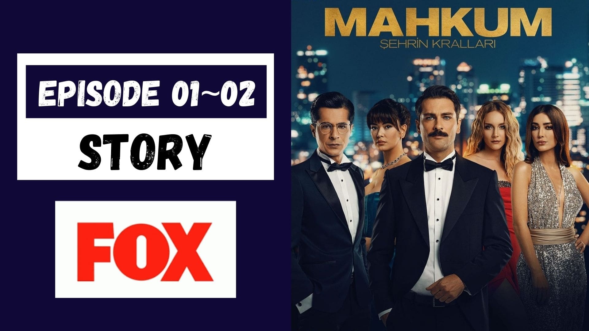 Mahkum Episode 01_02 Story