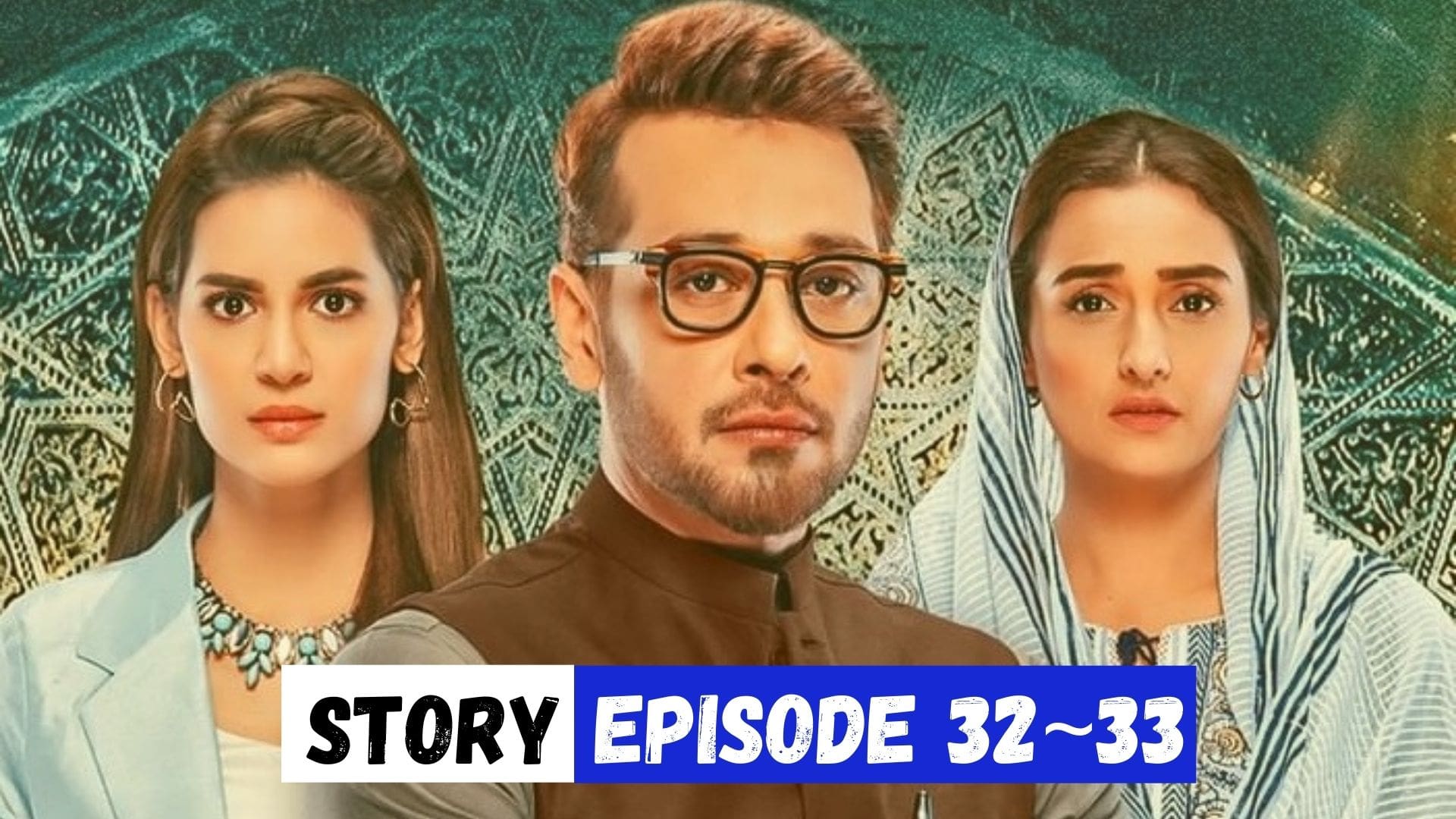 Dil-e-Momin Episode 32_33 Story
