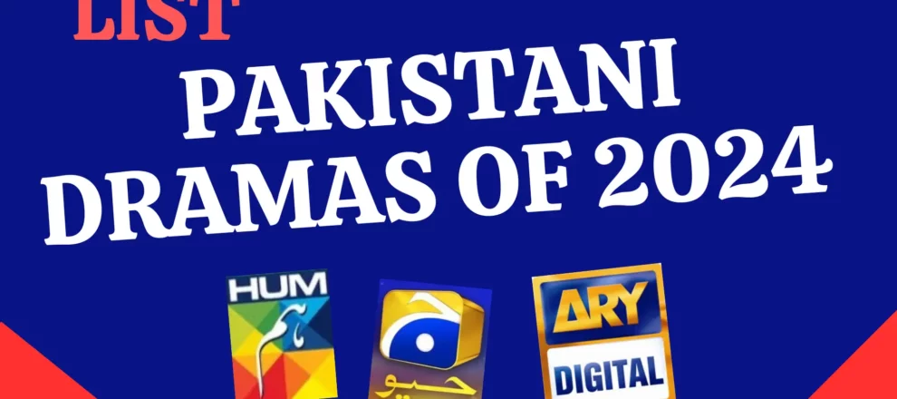 Pakistani Dramas of 2024